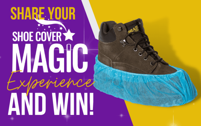 Share you shoe cover magic experience and win!